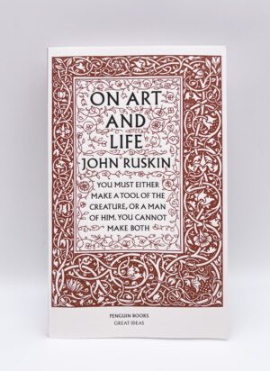 On Art and Life By John Ruskin